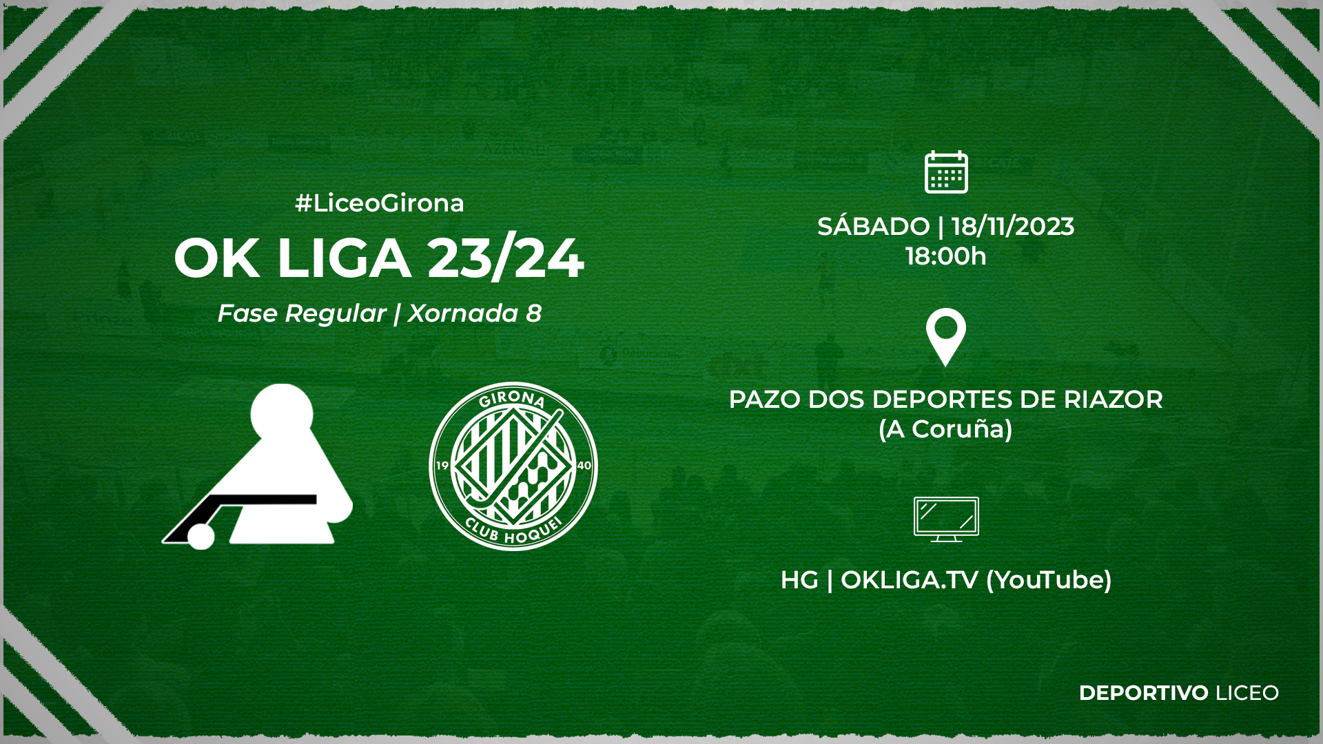#LiceoGirona | ENTRADAS para a xornada 8 da OK Liga 23/24